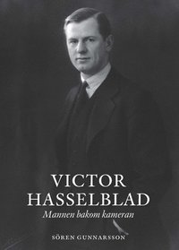 e-Bok Victor Hasselblad  mannen bakom kameran