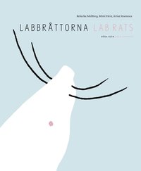 Labbrttorna /  Lab Rats