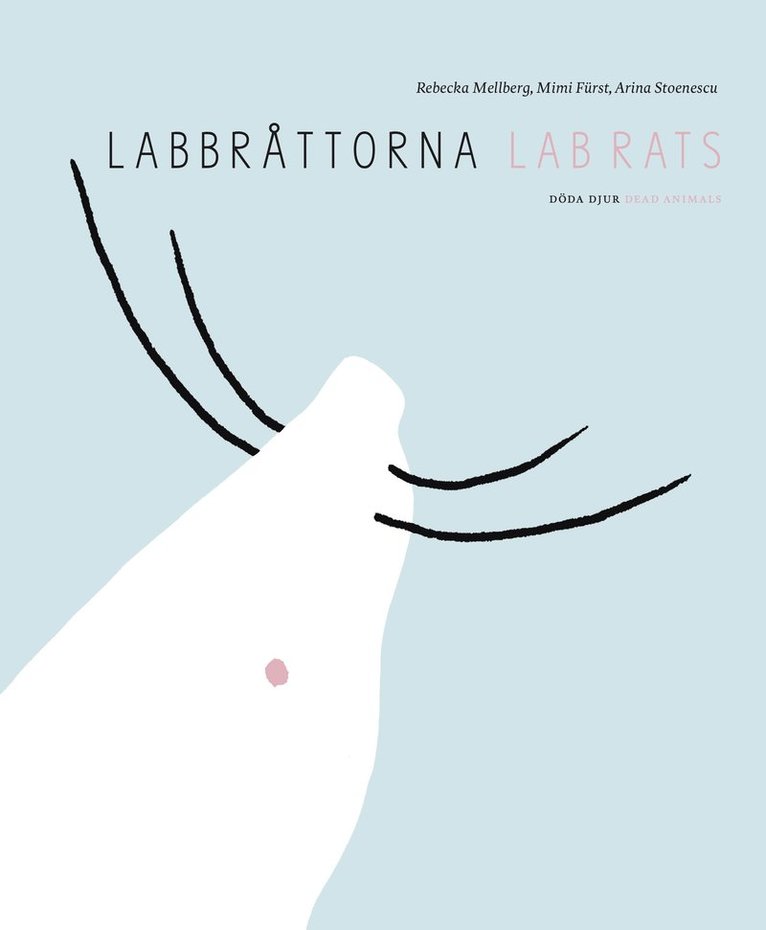 Rebecka Mellberg - Labbråttorna /  Lab Rats, Kartonnage