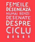 Femeile deseneaza numai benzi desenate despre ciclu