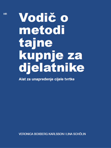 Veronica Karlsson, Lina Schölin - Vodič o metodi tajne kupnje za djelatnike (croatian), Häftad