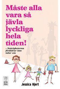 Mste alla vara s jvla lyckliga hela tiden!