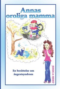 e-Bok Annas oroliga mamma. En berättelse om ångestsyndrom