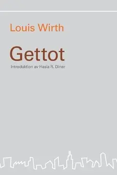 Louis Wirth - Gettot, Häftad