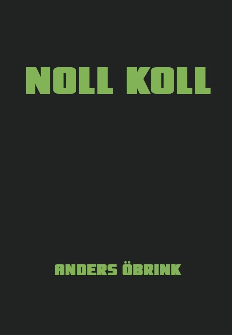 Anders Öbrink - Noll koll, E-bok. Tillgänglighet: Lägg i varukorg