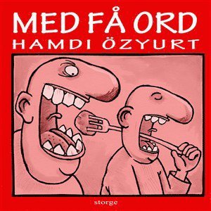 Hamdi Özyurt Med få ord