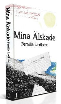 Pernilla Lindkvist - Mina älskade, Häftad
