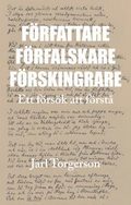 Frfattare Frfalskare Frskingrare Ett frsk att frst