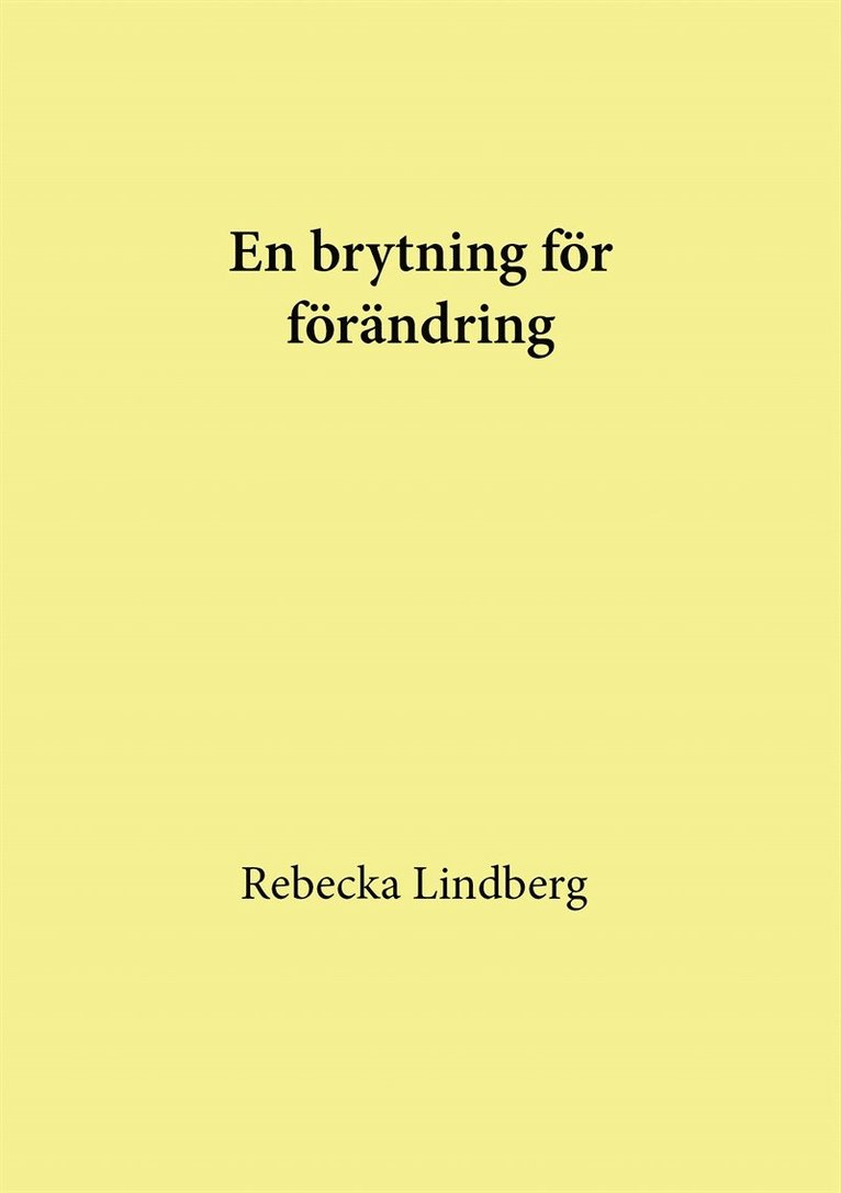 Rebecka Lindberg - En brytning för förändring, E-bok