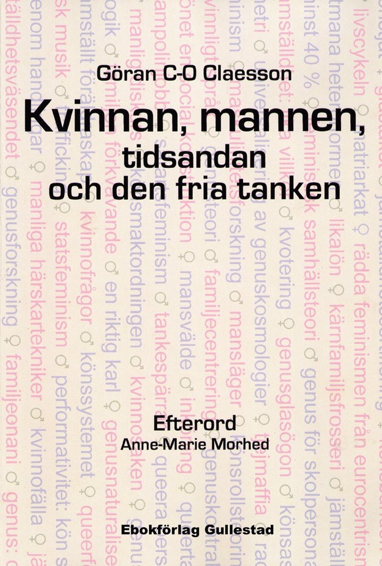 Göran C-O Claesson - Kvinnan, mannen, tidsandan och den fria tanken, E-bok