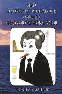 e-Bok Med Madame de Pompadour ombord Skrönor om sjökvinnor <br /> E bok