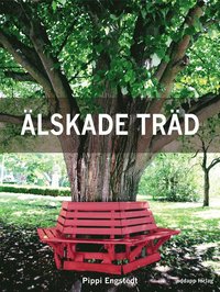 e-Bok Älskade träd 33 arboreta, en rad alléer och andra fina träd <br />                        E bok