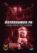 Östersunds FK : från tvåan mot Europa