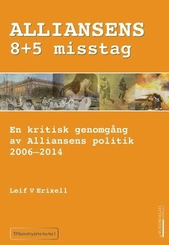 Leif V Erixell - Alliansens 8+5 misstag, E-bok
