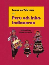 e-Bok Farmor och Valle reser till Peru och Inka indianerna