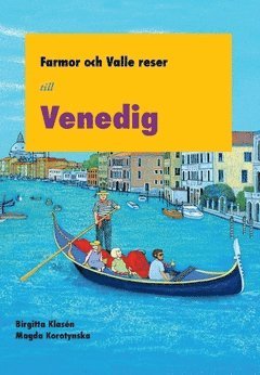 Birgitta Klasén Farmor och Valle reser till Venedig