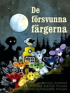 Beatrix Schmoker, Carmen Blatter Pfluger - De försvunna färgerna, E-bok