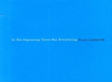 In the beginning there was everything av Monika Fagerholm