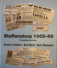 Staffanstorp 1965-1969 Pressklippen berttar