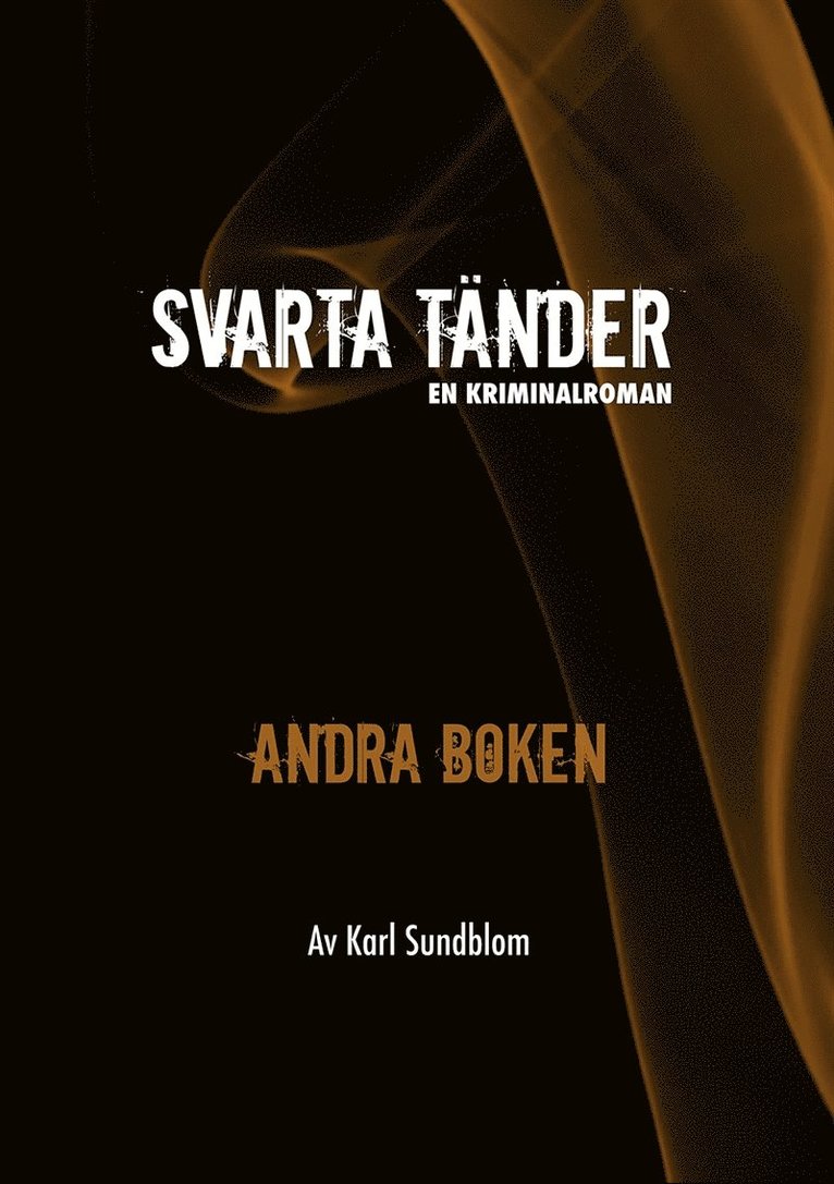 Karl Sundblom - Svarta tänder-Andra boken, E-bok