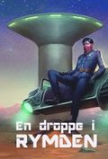 En droppe i Rymden