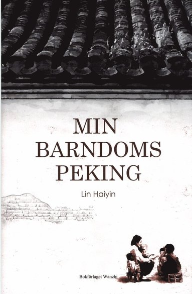 Lin Haiying Min barndoms Peking