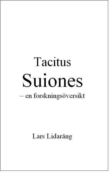 Lars Lidaräng Tacitus Suiones – en forskningsöversikt