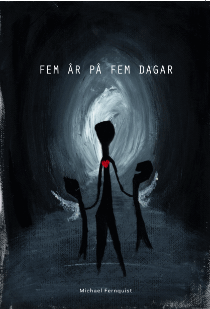 Michael Fernquist - Fem år på fem dagar, Häftad