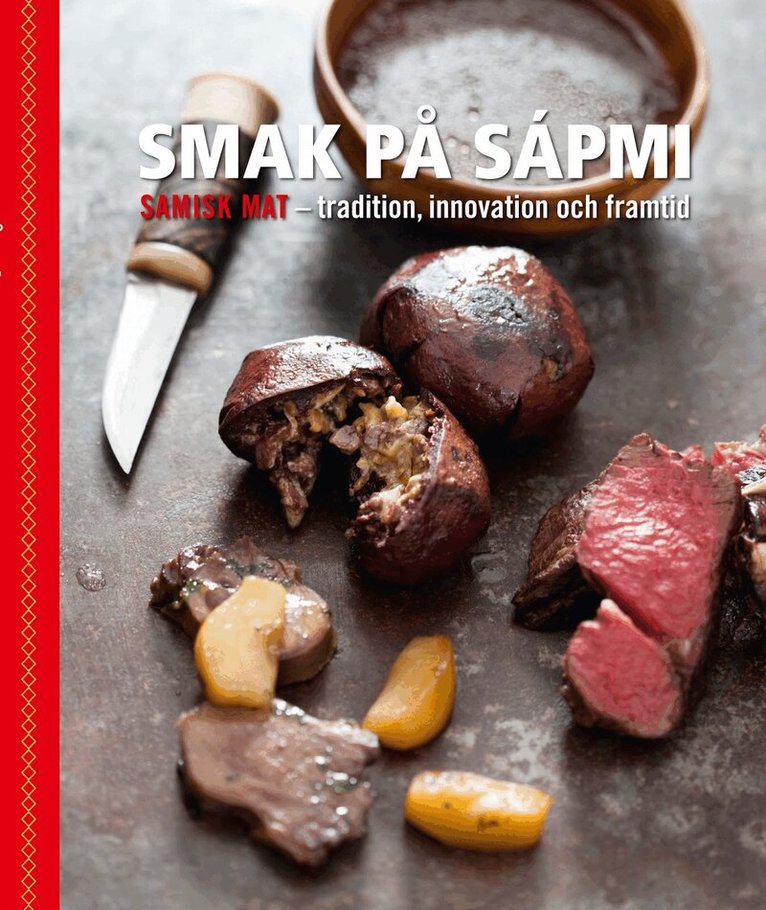Victoria Harnesk - Smak på Sápmi - tradition, innovation och framtid, Inbunden