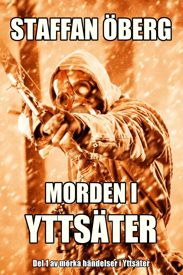 Staffan Öberg - Morden i Yttsäter, Häftad. Tillgänglighet: Lägg i varukorg