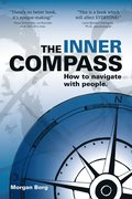The Inner Compass : how to navigate with people.