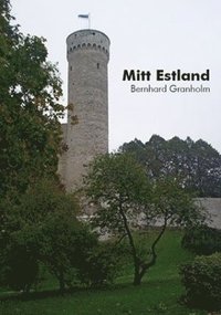 e-Bok Mitt Estland  heligt krig mellan två världskrig