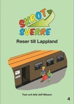 Jeff Nilsson Skrot-Sverre reser till Lappland