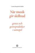 Nr musik gr skillnad - genus och genrepraktiker i samspel