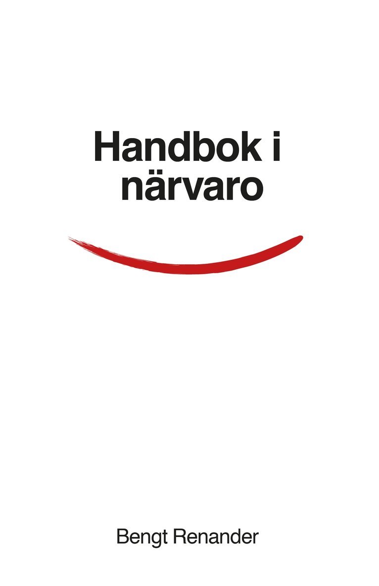 Bengt Renander - Handbok i närvaro, E-bok