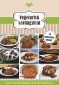 Vegetarisk vardagsmat : 10 l�ttlagade recept