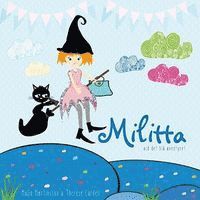 Malin Martinsson - Militta och det blå äventyret, Inbunden