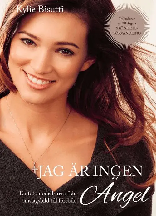 Kylie Bisutti - Jag är ingen Ängel - en fotomodells resa från Victoria's secrets modell till förebild, Inbunden. Tillgänglighet: Tillfälligt slut