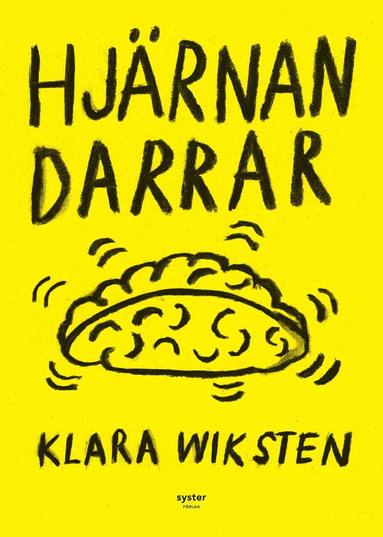 Klara Wiksten Hjärnan darrar