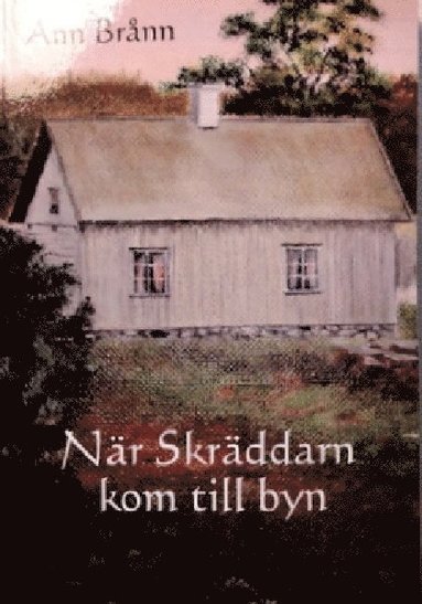 Ann Brånn När skräddarn kom till byn