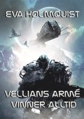 Vellians armé vinner alltid