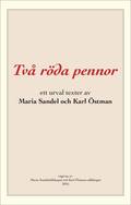 Tv rda pennor : ett urval texter av Maria Sandel och Karl stman