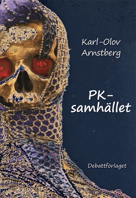 Karl-Olov Arnstberg - PK-samhället, Häftad