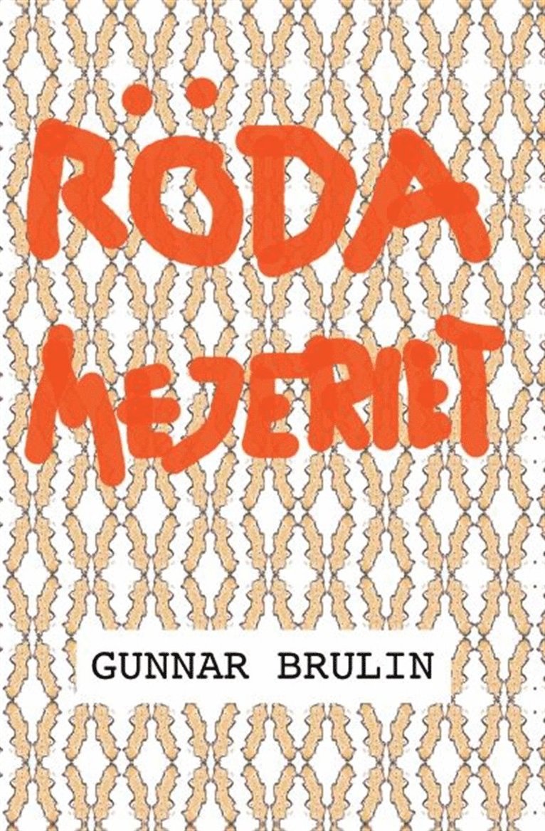 Gunnar Brulin - Röda mejeriet, E-bok