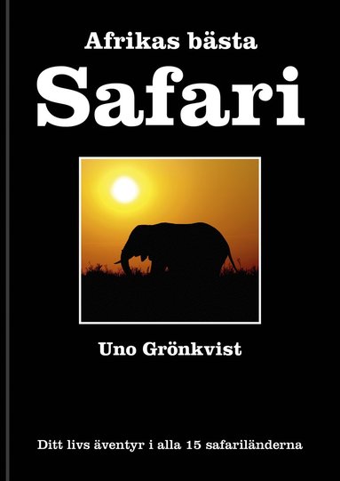 Uno Grönkvist Afrikas bästa Safari