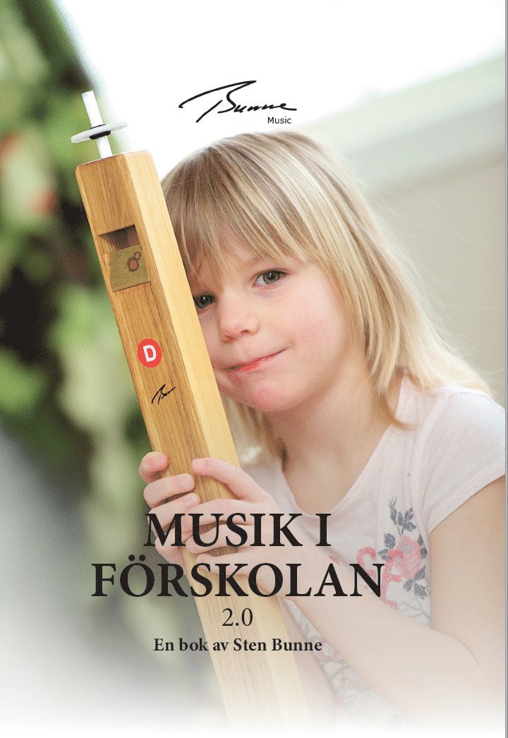 Sten Bunne - Musik i Förskolan 2.0, Inbunden