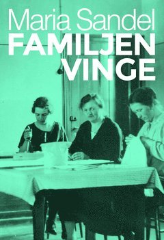 Maria Sandel Familjen Vinge