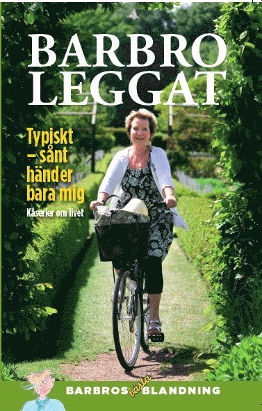 Barbro Leggat Typiskt sånt händer bara mig