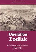 Operation Zodiak : ett europeiskt epos