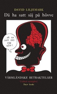 D� ha satt s�j p� h�vve : v�rml�ndske betraktelser - ut�ked nyutg�ve